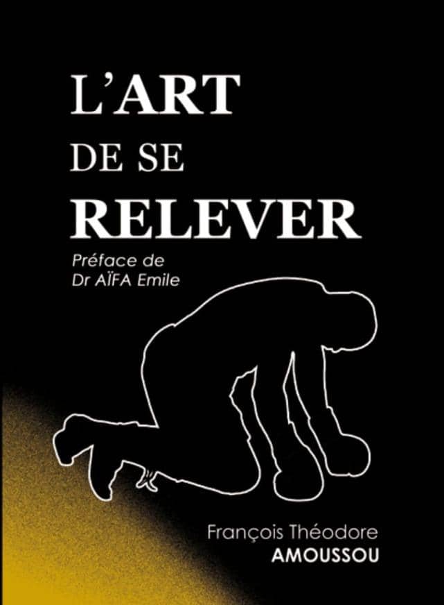 Couverture du livre L'Art de Se Relever, guide pour surmonter la dépression et l'échec